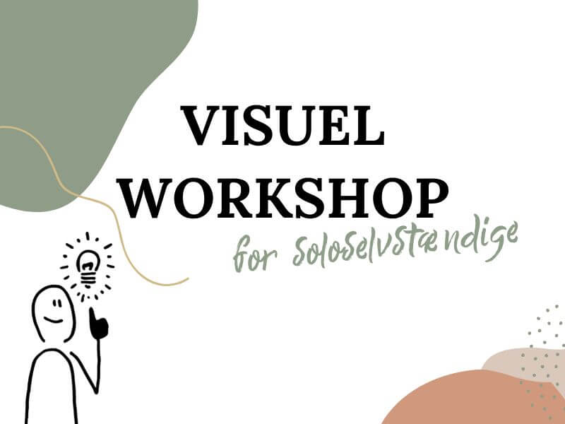 Visuel Workshop for soloselvstændige
